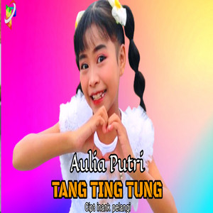 Download Lagu Aulia Putri, Inank Pelangi - Tang Ting Tung MP3 Download Lagu Aulia Putri, Inank Pelangi - Tang Ting Tung MP3