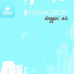 Download Lagu Kaskade - Steppin' Out - Late Night Alumni Slow Dance MP3