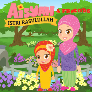 Download Lagu Aisyah & Friends - Aisyah Istri Rasulullah MP3 Download Lagu Aisyah & Friends - Aisyah Istri Rasulullah MP3