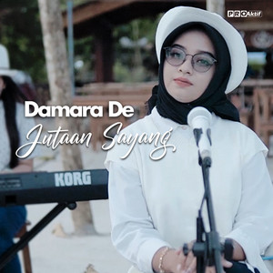 Download Lagu Damara De - Jutaan Sayang MP3 Download Lagu Damara De - Jutaan Sayang MP3
