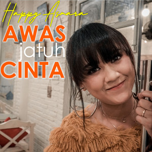 Download Lagu Happy Asmara - Awas Jatuh Cinta MP3