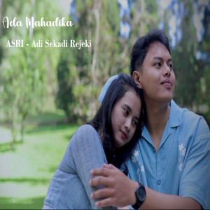 Download Lagu Ada Mahardika - ASRI -Adi Sekadi Rejeki MP3