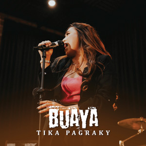 Download Lagu Tika Pagraky - Buaya MP3 Download Lagu Tika Pagraky - Buaya MP3