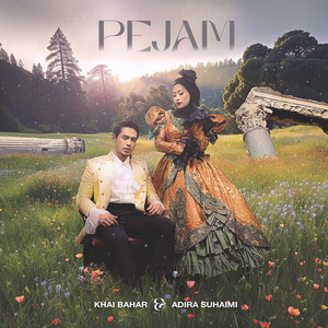 Download Lagu Khai Bahar, Adira Suhaimi - Pejam MP3 Download Lagu Khai Bahar, Adira Suhaimi - Pejam MP3