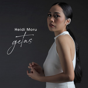 Download Lagu Heidi - Getas - From "Dendam Seorang Isteri" MP3 Download Lagu Heidi - Getas - From "Dendam Seorang Isteri" MP3