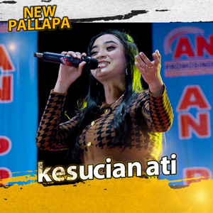 Download Lagu New Pallapa - Kesucian Ati MP3 Download Lagu New Pallapa - Kesucian Ati MP3