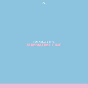 Download Lagu Mars Today, ESTA. - Summatime Fine MP3 Download Lagu Mars Today, ESTA. - Summatime Fine MP3