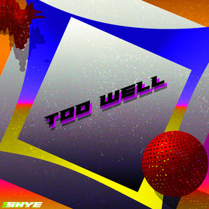 Download Lagu Shye - Too Well MP3 Download Lagu Shye - Too Well MP3