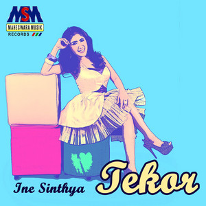 Download Lagu Ine Sinthya - Tekor MP3 Download Lagu Ine Sinthya - Tekor MP3