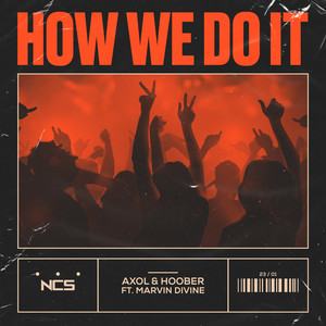 Download Lagu Axol, Hoober, Marvin Divine - How We Do It MP3 Download Lagu Axol, Hoober, Marvin Divine - How We Do It MP3