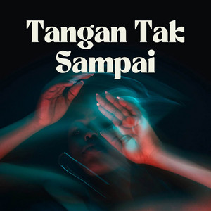 Download Lagu Angga Candra, Adry WG - Tangan Tak Sampai - Adry WG MP3 Download Lagu Angga Candra, Adry WG - Tangan Tak Sampai - Adry WG MP3