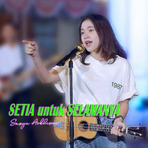 Download Lagu Sasya Arkhisna - Setia Untuk Selamanya MP3 Download Lagu Sasya Arkhisna - Setia Untuk Selamanya MP3