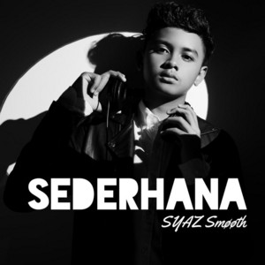 Download Lagu Syaz Smooth - Sederhana MP3 Download Lagu Syaz Smooth - Sederhana MP3