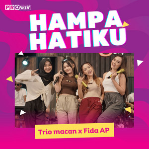 Download Lagu Trio Macan, Fida AP - Hampa Hatiku MP3 Download Lagu Trio Macan, Fida AP - Hampa Hatiku MP3