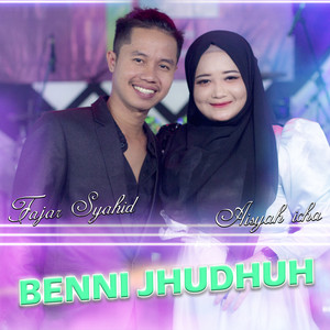 Download Lagu Fajar Syahid, Aisyah Icha - Benni Jhudhuh MP3 Download Lagu Fajar Syahid, Aisyah Icha - Benni Jhudhuh MP3
