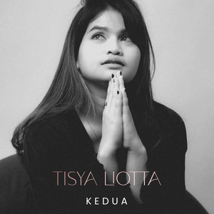 Download Lagu Tisya Liotta - Kedua MP3 Download Lagu Tisya Liotta - Kedua MP3