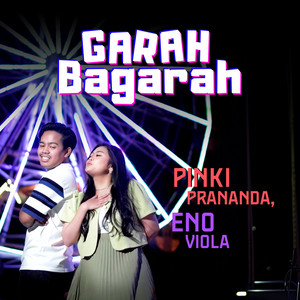 Download Lagu Pinki Prananda, ENO VIOLA - Garah Bagarah MP3