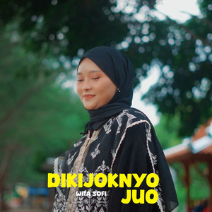 Download Lagu Wita Sofi - Dikijoknyo Juo MP3 Download Lagu Wita Sofi - Dikijoknyo Juo MP3