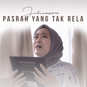 Download Lagu Julia Anugerah Putri - Pasrah Yang Tak Rela MP3 Download Lagu Julia Anugerah Putri - Pasrah Yang Tak Rela MP3