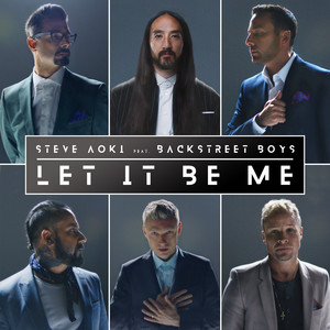 Download Lagu Steve Aoki, Backstreet Boys - Let It Be Me MP3 Download Lagu Steve Aoki, Backstreet Boys - Let It Be Me MP3
