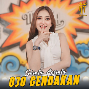 Download Lagu Shinta Arsinta - Ojo Gendakan MP3 Download Lagu Shinta Arsinta - Ojo Gendakan MP3