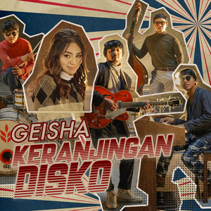 Download Lagu Geisha - Keranjingan Disko MP3 Download Lagu Geisha - Keranjingan Disko MP3