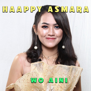 Download Lagu Happy Asmara - Woh Ai Ni MP3 Download Lagu Happy Asmara - Woh Ai Ni MP3