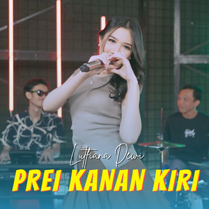 Download Lagu Lutfiana Dewi - Prei Kanan Kiri MP3 Download Lagu Lutfiana Dewi - Prei Kanan Kiri MP3