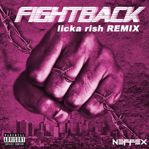 Download Lagu NEFFEX, Licka Rish - Fight Back (Licka Rish Remix) MP3