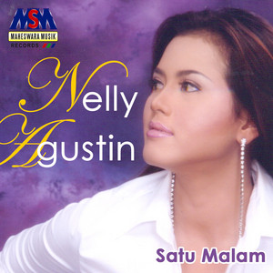 Download Lagu Nelly Agustin - Satu Malam MP3 Download Lagu Nelly Agustin - Satu Malam MP3