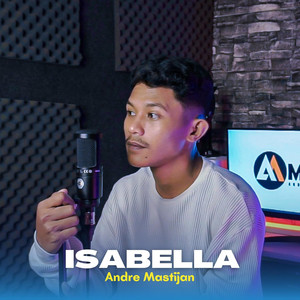 Download Lagu Andre Mastijan - Isabella MP3 Download Lagu Andre Mastijan - Isabella MP3