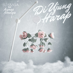 Download Lagu SUARASA, Agnes Amelya - Di Ujung Harap MP3 Download Lagu SUARASA, Agnes Amelya - Di Ujung Harap MP3