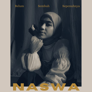 Download Lagu Naswa Septia - Belum Sembuh Sepenuhnya MP3