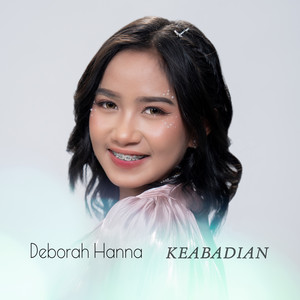 Download Lagu Deborah Hanna - Keabadian MP3 Download Lagu Deborah Hanna - Keabadian MP3