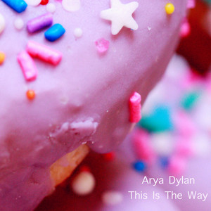 Download Lagu Arya Dylan - This Is The Way MP3 Download Lagu Arya Dylan - This Is The Way MP3