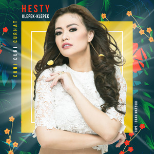 Download Lagu Hesty Klepek Klepek - Curi Curi Curhat MP3