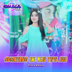 Download Lagu Tiara Amora, Omega Music - Sesayang Ini Kau Tipu Jua MP3 Download Lagu Tiara Amora, Omega Music - Sesayang Ini Kau Tipu Jua MP3