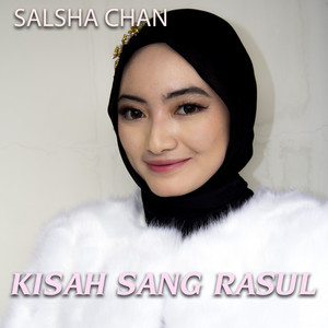 Download Lagu Salsha Chan - Kisah Sang Rosul MP3