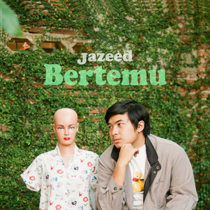 Download Lagu Jazeed - Bertemu MP3 Download Lagu Jazeed - Bertemu MP3