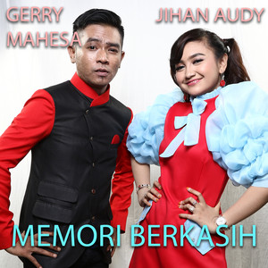 Download Lagu Jihan Audy, Gerry Mahesa - Memori Berkasih MP3 Download Lagu Jihan Audy, Gerry Mahesa - Memori Berkasih MP3