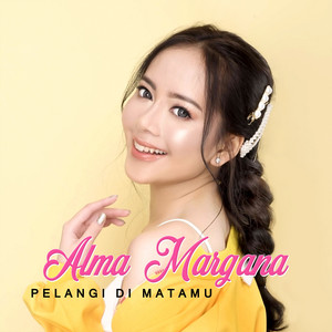 Download Lagu Alma Margana - Pelangi Di Matamu MP3 Download Lagu Alma Margana - Pelangi Di Matamu MP3