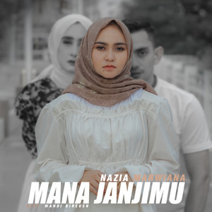 Download Lagu Nazia Marwiana - Mana Janjimu MP3 Download Lagu Nazia Marwiana - Mana Janjimu MP3