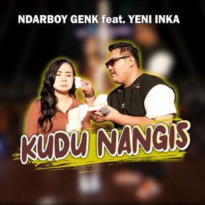 Download Lagu Ndarboy Genk, Yeni Inka - Kudu Nangis MP3 Download Lagu Ndarboy Genk, Yeni Inka - Kudu Nangis MP3