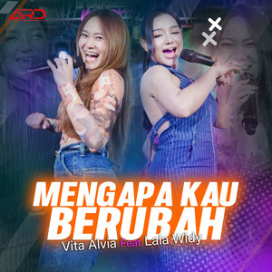 Download Lagu Vita Alvia, Lala Widy - Mengapa Kau Berubah MP3 Download Lagu Vita Alvia, Lala Widy - Mengapa Kau Berubah MP3