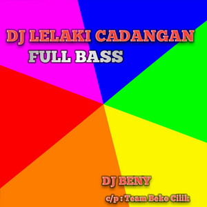 Download Lagu Dj BENY - DJ LELAKI CADANGAN FULL BASS MP3 Download Lagu Dj BENY - DJ LELAKI CADANGAN FULL BASS MP3