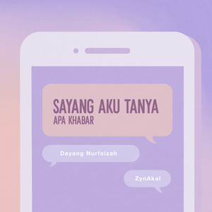 Download Lagu Dayang Nurfaizah, Zynakal - Sayang Aku Tanya Apa Khabar MP3