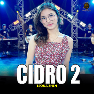 Download Lagu LEONA ZHEN - Cidro 2 MP3 Download Lagu LEONA ZHEN - Cidro 2 MP3