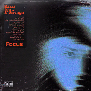 Download Lagu Bazzi, 21 Savage - Focus (feat. 21 Savage) MP3 Download Lagu Bazzi, 21 Savage - Focus (feat. 21 Savage) MP3