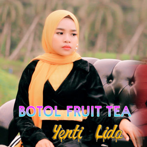 Download Lagu YENTI LIDA - Botol Fruit Tea MP3 Download Lagu YENTI LIDA - Botol Fruit Tea MP3