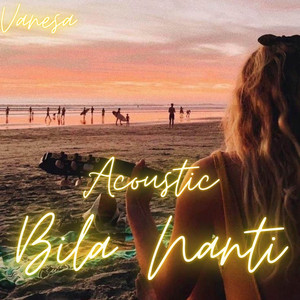 Download Lagu Vanesa Amora - Bila Nanti MP3 Download Lagu Vanesa Amora - Bila Nanti MP3